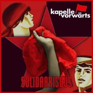Kapelle Vorwärts – Solidaariuus CD