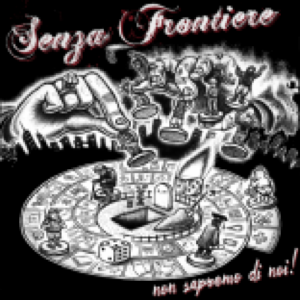 Senza Frontiere – Non sapremo di noi! CD