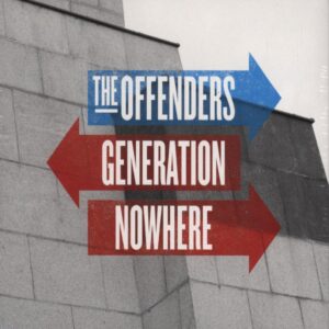 Offenders, The - Generation Nowhere CD