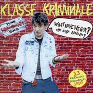 Klasse Kriminale - What have we got? CD