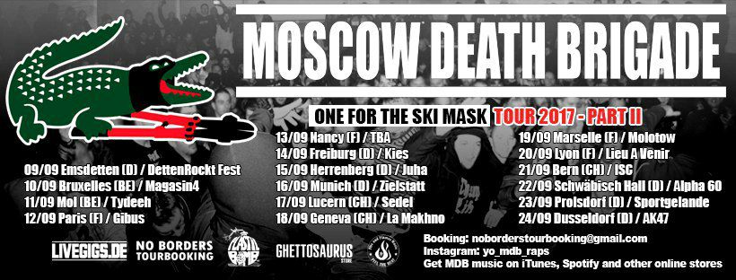 Moscow Death Brigade “One For The Skimask” Tour 2017 Part II
