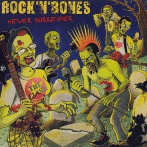 Rock'n'Bones - Never Surrender CD