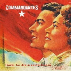 Commandantes - Lieder für die Arbeiterklasse CD