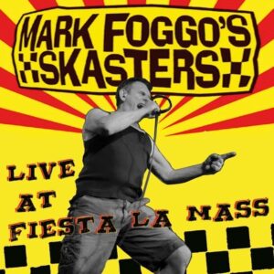 Mark Foggo's Skasters - Live at Fiesta La Mass CD