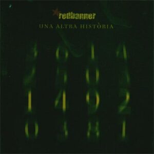 Redbanner - Una Altra Història CD