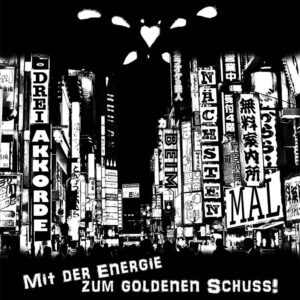 Drei Akkorde Beim Nächsten Mal – Mit der Energie zum Goldenen Schuss LP