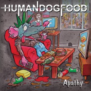 Human Dogfood - Apathy LP