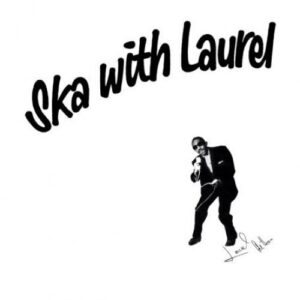 Laurel Aitken – Ska with Laurel LP