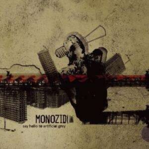 Monozid – Say hello to the artificial grey LP