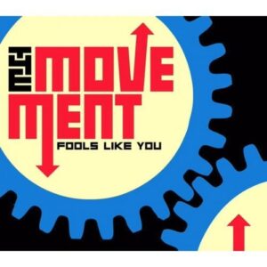 Movement, The - Fools Like You CD