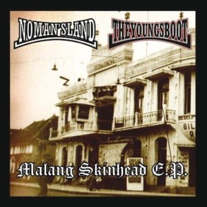 No Man's Land / The Youngs Boot - Malang Skinhead EP