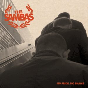 Sambas, The - No Pride, No Shame EP