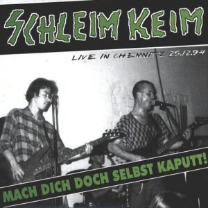 Schleim Keim - Mach Dich doch selbst kaputt! LP