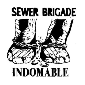Sewer Brigade - Indomable EP