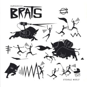 Subversive Brats - Strange World LP