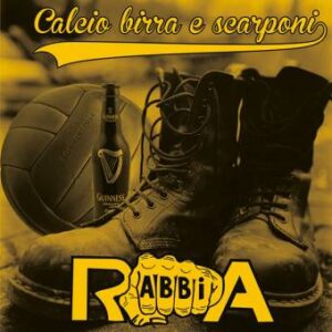 Rabbia - Calcio birra e scarponi CD