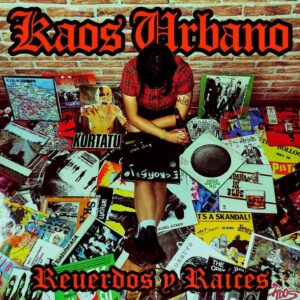 Kaos Urbano - Recuerdos Y Raíces CD