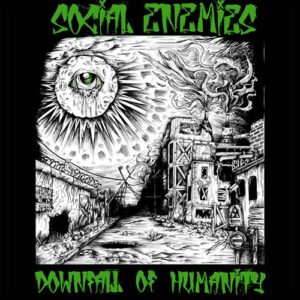 Social Enemies - Downfall Of Humanity LP