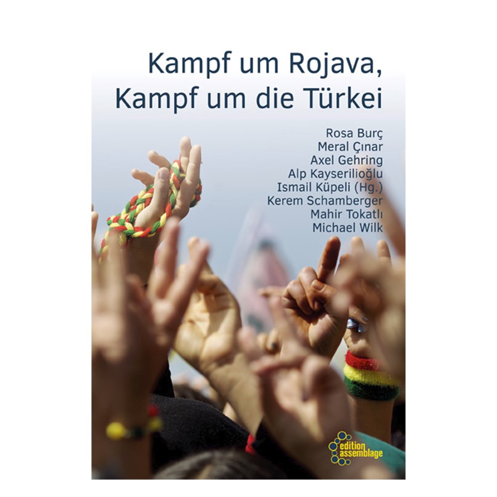Küpeli, Ismail (Hg.) - Kampf um Rojava, Kampf um die Türkei