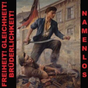 Namenlos - Freiheit! Gleichheit! Brüderlichkeit! LP