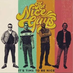 Nice Guys, The - It's Time To Be Nice CD