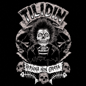 Tilidin - Persona Non Grata LP