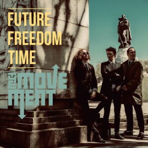 Movement, The - Future Freedom Time CD
