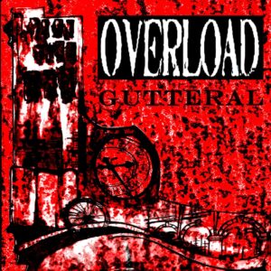 Overload - Gutteral 10"