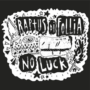 Raptus Di Follia - No Luck EP