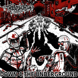 Take Fucking Action - Down 4 The Underground EP