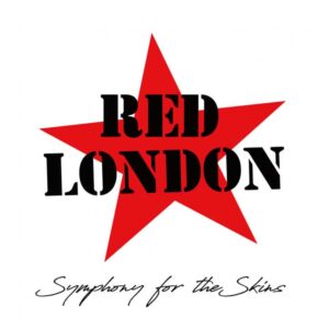 Red London – Symphony For The Skins LP+CD