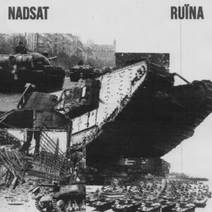 Nadsat / Ruïna - Split LP