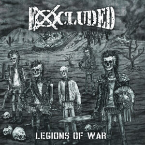 Excluded - Legions Of War LP