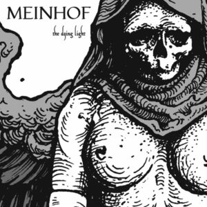 Meinhof - The dying light CD