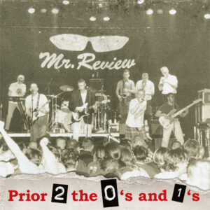 Mr. Review - Prior 2 The 0's And The 1's LP