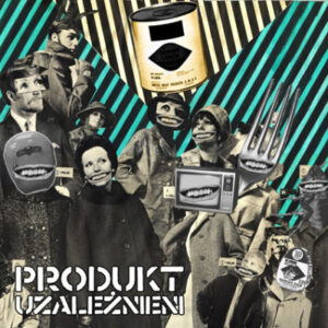 Produkt – Uzależnieni LP