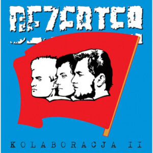 Dezerter – Kolaboracja II LP