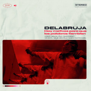 Delabruja - Hay motivos para que las palabras tiemblem LP