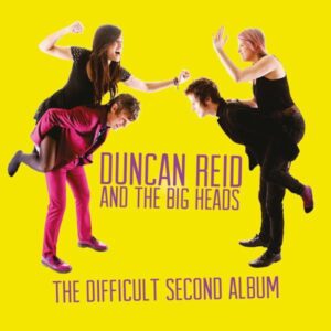 Duncan Reid and The Big Heads - The Difficult Second Album LP