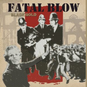 Fatal Blow - Black Gold LP+CD