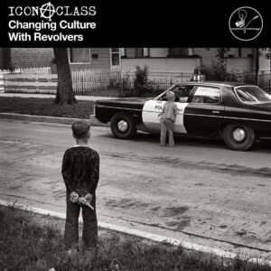 IconAClass - Changing Culture With Revolvers LP