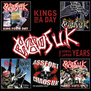 Chaos U.K. - Kings For A Day (The Viny Japan Years) Do-LP