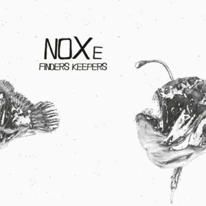 NOXe - Finders Keepers LP