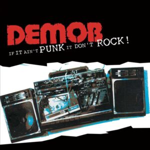 Demob - If It Ain't Punk It Don't Rock! LP