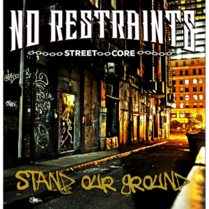 No Restraints - Stand Our Ground CD
