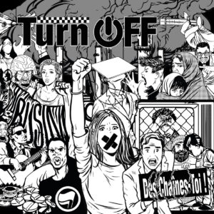 Turn Off - Des Chaînes-Toi! LP