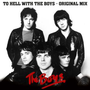 Boys, The - To Hell With... Original Mix LP