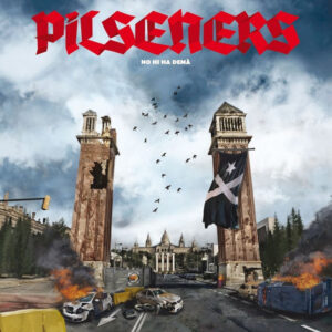 Pilseners - No Hi Ha Demà CD
