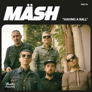 Mäsh - Having A Ball 7"