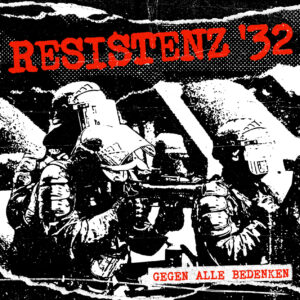 Resistenz '32 - Gegen alle Bedenken LP